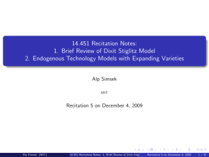 14.451 Recitation Notes: 1.  Brief Review of Dixit Stiglitz Model