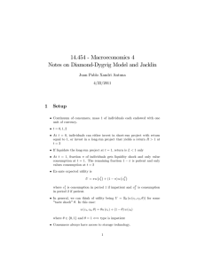 14.454 - Macroeconomics 4 Notes on Diamond-Dygvig Model and Jacklin 1 Setup