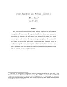 Wage Rigidities and Jobless Recoveries Robert Shimer March 9, 2012