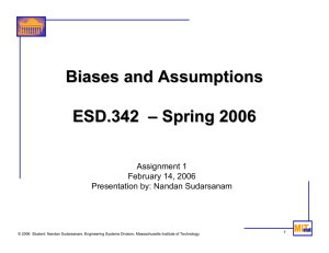 Biases and Assumptions ESD.342 – Spring 2006