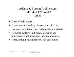 Advanced System Architecture ESD.342/EECS 6.883 2006