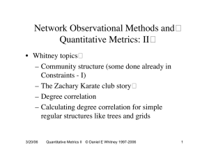 � Network Observational Methods and Quantitative Metrics: II