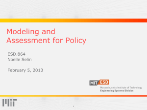 Modeling and Assessment for Policy ESD.864 Noelle Selin