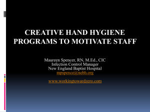 CREATIVE HAND HYGIENE PROGRAMS TO MOTIVATE STAFF AND VISITORS