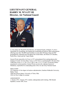 LIEUTENANT GENERAL HARRY M. WYATT III Director, Air National Guard