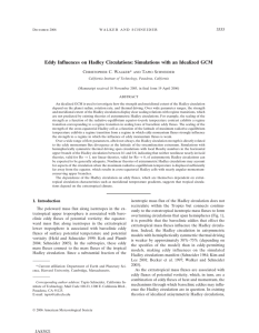 Eddy Influences on Hadley Circulations: Simulations with an Idealized GCM 3333 C