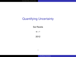 Quantifying Uncertainty Sai Ravela 2012 M. I. T