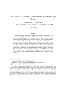 The Value of Democracy: Evidence from Road Building in Kenya Robin Burgess