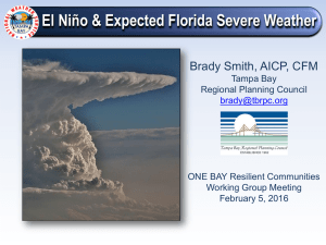 El Niño &amp; Expected Florida Severe Weather Brady Smith, AICP, CFM