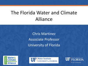 The Florida Water and Climate Alliance Chris Martinez Associate Professor
