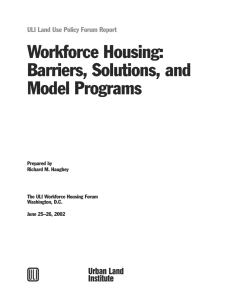 Workforce Housing: Barriers, Solutions, and Model Programs $