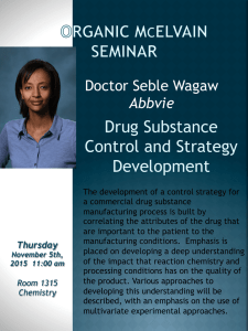 Drug Substance Control and Strategy Development Doctor Seble Wagaw