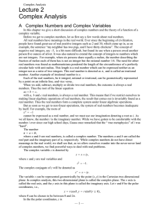 Lecture 2 Complex Analysis A  Complex Numbers and Complex Variables