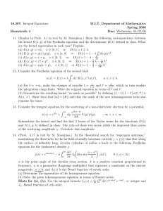 18.307:  Integral Equations M.I.T.  Department  of  Mathematics