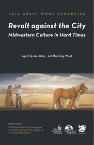 Revolt against the City Midwestern Culture in Hard Times April 25–26, 2014