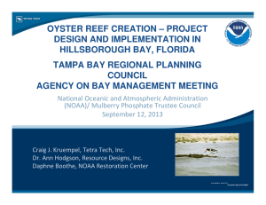 OYSTER REEF CREATION – PROJECT DESIGN AND IMPLEMENTATION IN HILLSBOROUGH BAY, FLORIDA