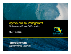 Agency on Bay Management Brent Simmons Gulfstream – Phase IV Expansion Environmental Scientist