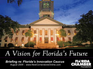 One Vision for Florida’s Future Complete report available @ www.NewCornerstoneOnline.com