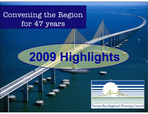 2009 Highlights Convening the Region for 47 years TBRPC