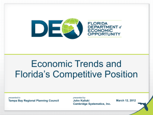 Economic Trends and Florida’s Competitive Position John Kaliski
