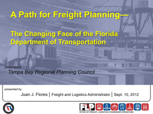 — A Path for Freight Planning The Changing Face of the Florida