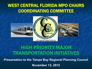 HIGH PRIORITY MAJOR TRANSPORTATION INITIATIVES WEST CENTRAL FLORIDA MPO CHAIRS COORDINATING COMMITTEE