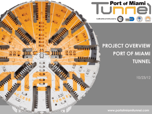 PROJECT OVERVIEW PORT OF MIAMI TUNNEL