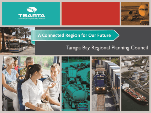 Tampa Bay Regional Planning Council A Connected Region for Our Future