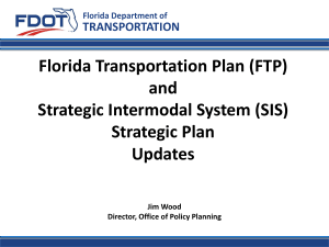 Florida Transportation Plan (FTP) and Strategic Intermodal System (SIS) Strategic Plan