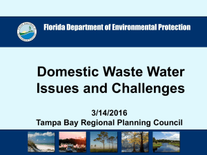 Domestic Waste Water Issues and Challenges 3/14/2016 Tampa Bay Regional Planning Council