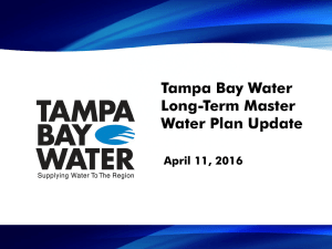 Tampa Bay Water Long-Term Master Water Plan Update April 11, 2016