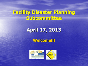 Facility Disaster Planning Subcommittee  April 17, 2013