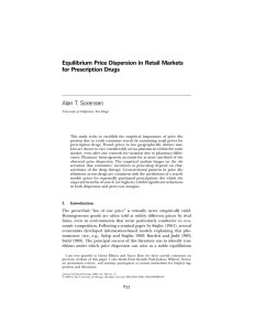 Equilibrium Price Dispersion in Retail Markets for Prescription Drugs Alan T. Sorensen