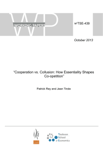   “Cooperation vs. Collusion: How Essentiality Shapes Co-opetition” TSE-439