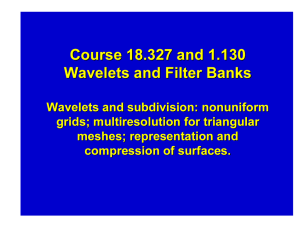 Course 18.327 and 1.130 Wavelets and Filter Banks