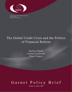 G a r n e t   P o... The Global Credit Crisis and the Politics of Financial Reform Heribert Dieter