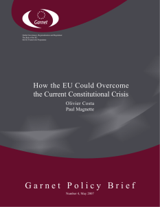 G a r n e t   P o... How the EU Could Overcome the Current Constitutional Crisis Olivier Costa