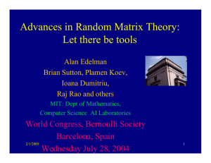 Advances in Random Matrix Theory: Let there be tools Barcelona, Spain