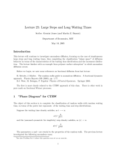 Lecture 25:  Large Steps and Long Waiting Times Introduction