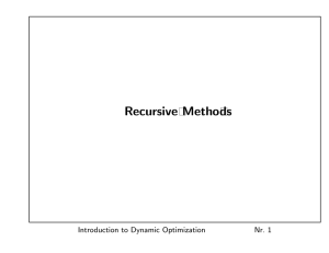 Recursive Metho ds Introduction to Dynamic Optimization Nr. 1