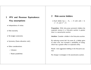 2  Risk-averse  bidders Key  assumptions R