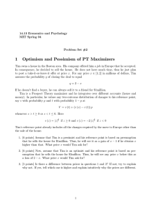 1 Optimism and Pessimism of PT Maximizers