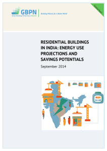 GBPN RESIDENTIAL BUILDINGS IN INDIA: ENERGY USE PROJECTIONS AND