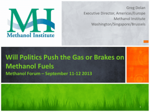 Will Politics Push the Gas or Brakes on Methanol Fuels Greg Dolan