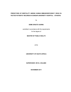 PREDICTORS  OF  MORTALITY  AMONG  HUMAN ... FECTED PATIENTS’ RECORDS IN GONDAR UNIVERSITY HOSPITAL – ETHIOPIA