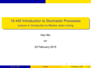 18.445 Introduction to Stochastic Processes Hao Wu 23 February 2015
