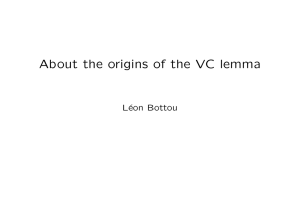 About the origins of the VC lemma L´ eon Bottou