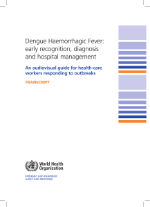 Dengue Haemorrhagic Fever: early recognition, diagnosis and hospital management