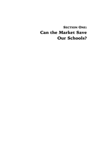 Can the Market Save Our Schools? S O