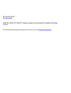 MAS.160 / MAS.510 / MAS.511 Signals, Systems and Information for... MIT OpenCourseWare . t: